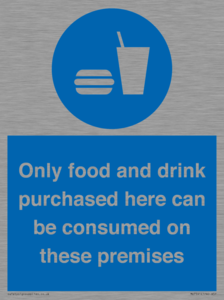 MV7591: Only food and drink purchased here can be consumed on these premises