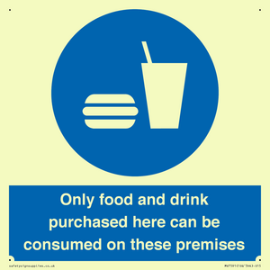 MV7591: Only food and drink purchased here can be consumed on these premises