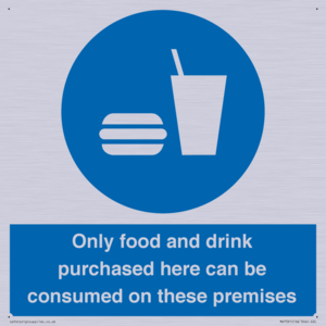 MV7591: Only food and drink purchased here can be consumed on these premises