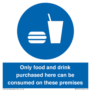 MV7591: Only food and drink purchased here can be consumed on these premises