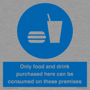 MV7591: Only food and drink purchased here can be consumed on these premises