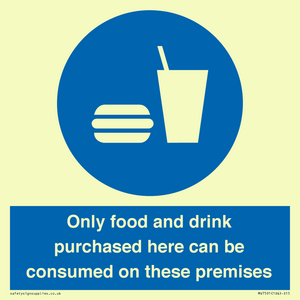 MV7591: Only food and drink purchased here can be consumed on these premises