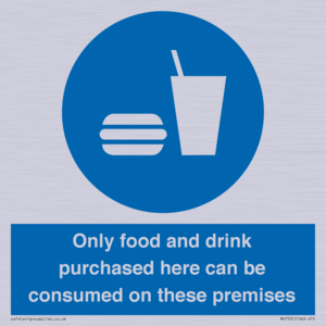 MV7591: Only food and drink purchased here can be consumed on these premises
