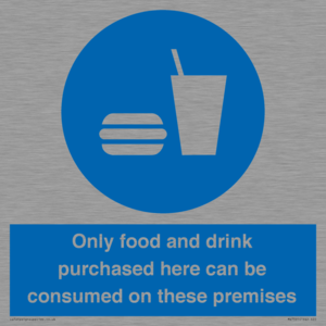 MV7591: Only food and drink purchased here can be consumed on these premises