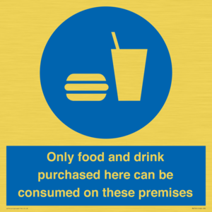 MV7591: Only food and drink purchased here can be consumed on these premises
