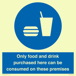 MV7591: Only food and drink purchased here can be consumed on these premises