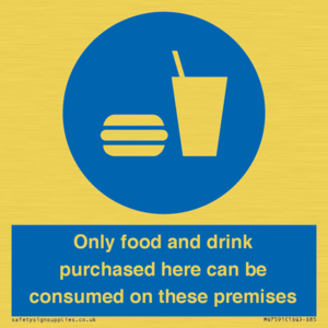 MV7591: Only food and drink purchased here can be consumed on these premises