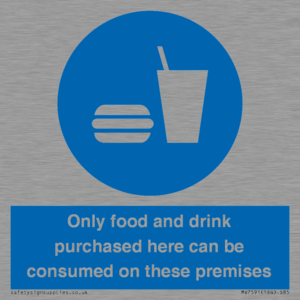 MV7591: Only food and drink purchased here can be consumed on these premises