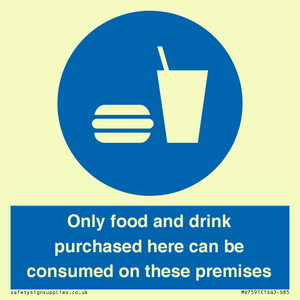 MV7591: Only food and drink purchased here can be consumed on these premises