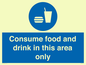 MV7592: Consume food and drink in this area only