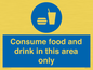 MV7592: Consume food and drink in this area only