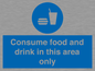 MV7592: Consume food and drink in this area only