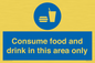 MV7592: Consume food and drink in this area only