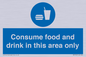 MV7592: Consume food and drink in this area only