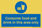 MV7592: Consume food and drink in this area only