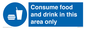 MV7592: Consume food and drink in this area only