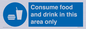 MV7592: Consume food and drink in this area only