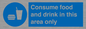 MV7592: Consume food and drink in this area only