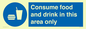 MV7592: Consume food and drink in this area only