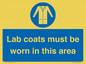 MV7841: Lab coats must be worn in this area