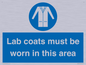 MV7841: Lab coats must be worn in this area