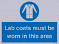 MV7841: Lab coats must be worn in this area