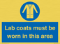 MV7841: Lab coats must be worn in this area