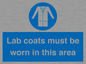 MV7841: Lab coats must be worn in this area