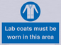 MV7841: Lab coats must be worn in this area