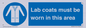 MV7841: Lab coats must be worn in this area