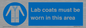 MV7841: Lab coats must be worn in this area