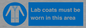 MV7841: Lab coats must be worn in this area