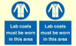 MV7841: Lab coats must be worn in this area