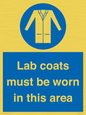 MV7841: Lab coats must be worn in this area