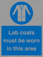 MV7841: Lab coats must be worn in this area