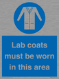 MV7841: Lab coats must be worn in this area