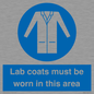MV7841: Lab coats must be worn in this area