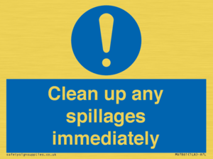MV7861: Clean up any spillages immediately