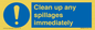 MV7861: Clean up any spillages immediately