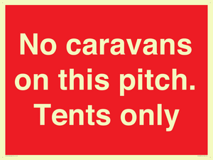 PA10008: No caravans on this pitch. Tents only