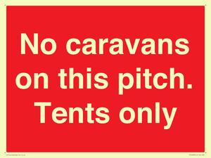 PA10008: No caravans on this pitch. Tents only