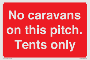 PA10008: No caravans on this pitch. Tents only