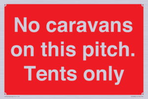 PA10008: No caravans on this pitch. Tents only