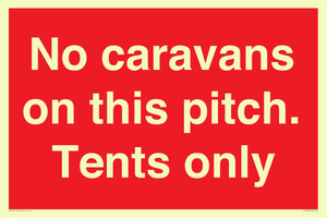 PA10008: No caravans on this pitch. Tents only