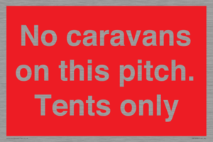 PA10008: No caravans on this pitch. Tents only