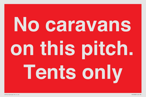 PA10008: No caravans on this pitch. Tents only