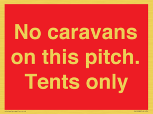 PA10008: No caravans on this pitch. Tents only