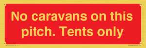 PA10008: No caravans on this pitch. Tents only