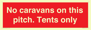 PA10008: No caravans on this pitch. Tents only