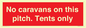 PA10008: No caravans on this pitch. Tents only